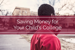 Saving Money for Your Child's College