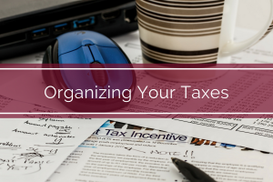 Organizing your Taxes