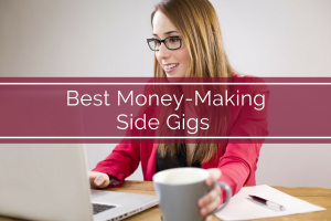 Best Money-Making Side Gigs